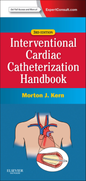 The Interventional Cardiac Catheterization Handbook E-Book The Interventional Cardiac Catheterization Handbook E-Book
