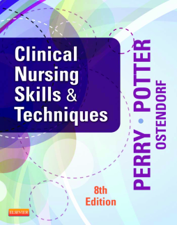 Clinical Nursing Skills and Techniques - E-Book Clinical Nursing Skills and Techniques - E-Book