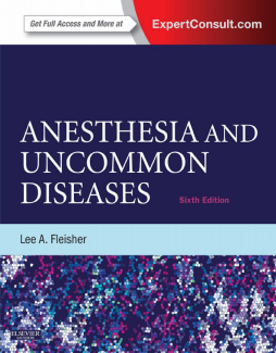Anesthesia and Uncommon Diseases E-Book