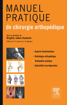 Manuel pratique de chirurgie orthopédique Manuel pratique de chirurgie orthopédique