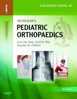 Tachdjian's Pediatric Orthopaedics E-Book