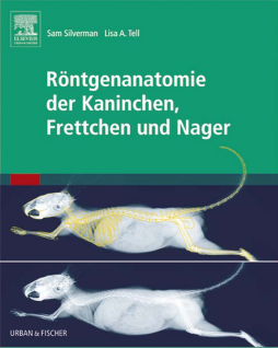 Röntgenanatomie der Kaninchen, Frettchen und Nager Röntgenanatomie der Kaninchen, Frettchen und Nager