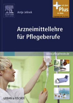Arzneimittellehre für Pflegeberufe Arzneimittellehre für Pflegeberufe