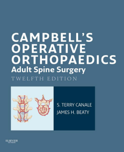 Campbell's Operative Orthopaedics: Adult Spine Surgery E-Book Campbell's Operative Orthopaedics: Adult Spine Surgery E-Book