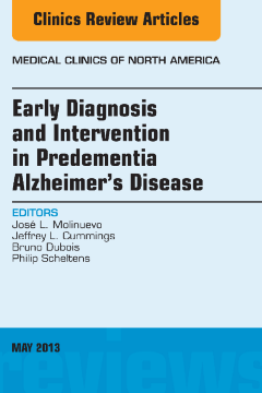 Early Diagnosis and Intervention in Predementia Alzheimer's Disease, An Issue of Medical Clinics, E-Book