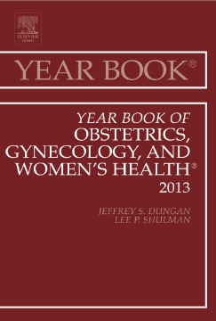 Year Book of Obstetrics, Gynecology, and Women's Health, E-Book Year Book of Obstetrics, Gynecology, and Women's Health, E-Book