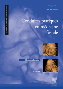 Conduites pratiques en médecine foetale Conduites pratiques en médecine foetale