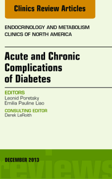 Acute and Chronic Complications of Diabetes, An Issue of Endocrinology and Metabolism Clinics, E-Book