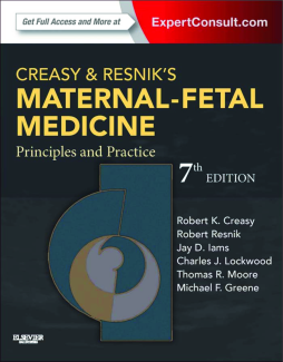 Creasy and Resnik's Maternal-Fetal Medicine: Principles and Practice E-Book Creasy and Resnik's Maternal-Fetal Medicine: Principles and Practice E-Book