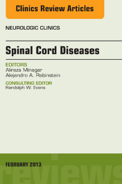 Spinal Cord Diseases, An Issue of Neurologic Clinics, E-Book Spinal Cord Diseases, An Issue of Neurologic Clinics, E-Book