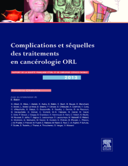 Complications et séquelles des traitements en cancérologie ORL