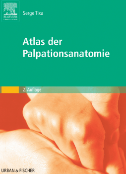 Atlas der Palpationsanatomie Atlas der Palpationsanatomie