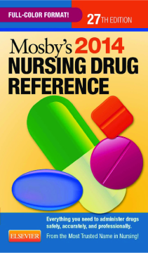Mosby's 2014 Nursing Drug Reference - E-Book Mosby's 2014 Nursing Drug Reference - E-Book