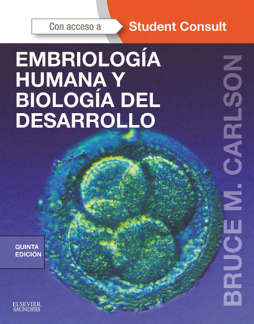 Embriología humana y biología del desarrollo + StudentConsult