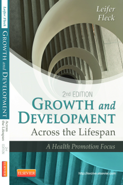 Growth and Development Across the Lifespan - E-Book Growth and Development Across the Lifespan - E-Book