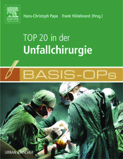 Basis OPs - Top 20 in der Unfallchirurgie Basis OPs - Top 20 in der Unfallchirurgie
