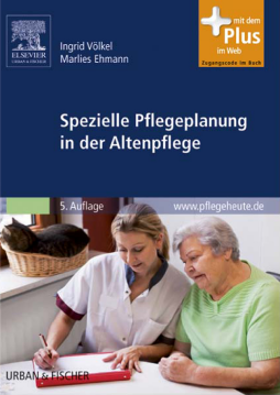 Spezielle Pflegeplanung in der Altenpflege Spezielle Pflegeplanung in der Altenpflege