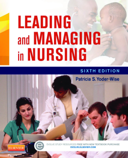 Leading and Managing in Nursing - E-Book Leading and Managing in Nursing - E-Book