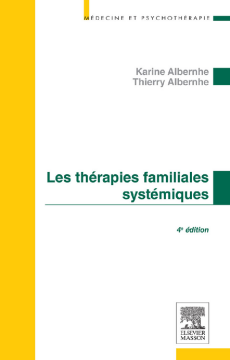 Les thérapies familiales systémiques Les thérapies familiales systémiques