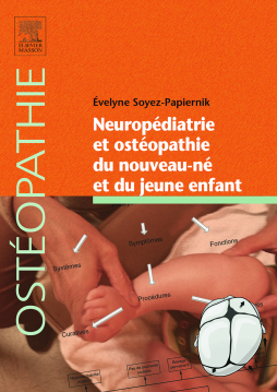 Neuropédiatrie et ostéopathie du nouveau-né et du jeune enfant Neuropédiatrie et ostéopathie du nouveau-né et du jeune enfant