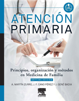 Atención Primaria. Principios, organización y métodos en medicina de familia + acceso web Atención Primaria. Principios, organización y métodos en medicina de familia + acceso web