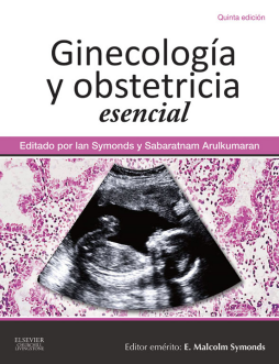 Ginecología y obstetricia esencial Ginecología y obstetricia esencial