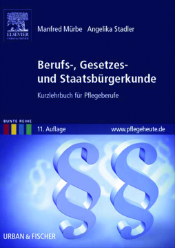 Berufs-, Gesetzes- und Staatsbürgerkunde Berufs-, Gesetzes- und Staatsbürgerkunde