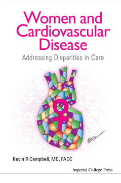 Women And Cardiovascular Disease: Addressing Disparities In Care Women And Cardiovascular Disease: Addressing Disparities In Care