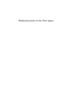Multiculturalism in the New Japan Multiculturalism in the New Japan