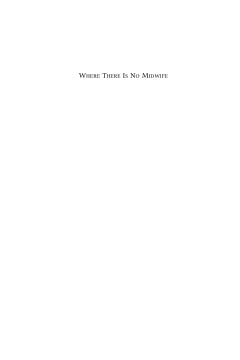 Where There Is No Midwife Where There Is No Midwife