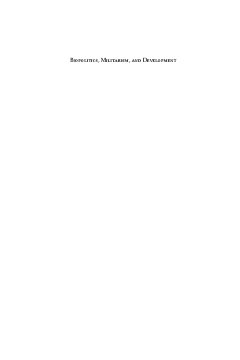 Biopolitics, Militarism, and Development Biopolitics, Militarism, and Development