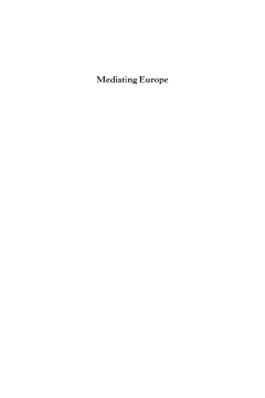 Mediating Europe Mediating Europe