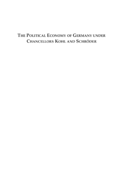 The Political Economy of Germany under Chancellors Kohl and Schröder The Political Economy of Germany under Chancellors Kohl and Schröder