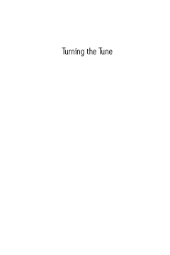 Turning the Tune Turning the Tune