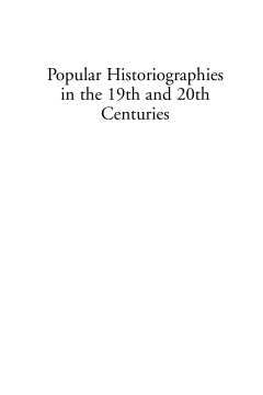 Popular Historiographies in the 19th and 20th Centuries Popular Historiographies in the 19th and 20th Centuries