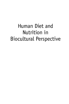 Human Diet and Nutrition in Biocultural Perspective Human Diet and Nutrition in Biocultural Perspective