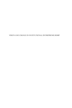 Vision and Change in Institutional Entrepreneurship Vision and Change in Institutional Entrepreneurship