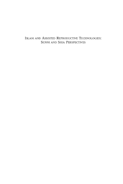 Islam and Assisted Reproductive Technologies Islam and Assisted Reproductive Technologies