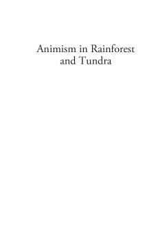 Animism in Rainforest and Tundra Animism in Rainforest and Tundra