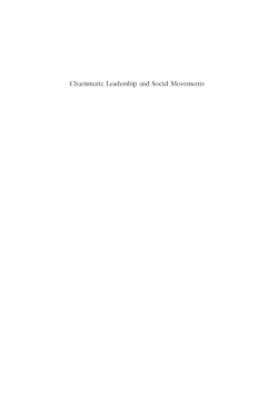 Charismatic Leadership and Social Movements Charismatic Leadership and Social Movements