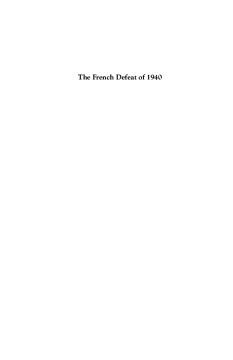 The French Defeat of 1940 The French Defeat of 1940