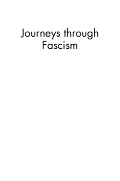 Journeys Through Fascism Journeys Through Fascism