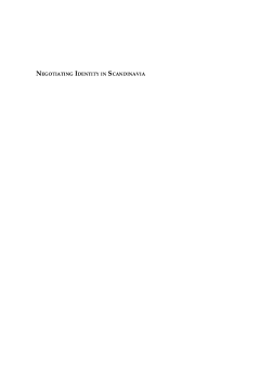 Negotiating Identity in Scandinavia Negotiating Identity in Scandinavia