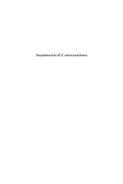 Asymmetrical Conversations Asymmetrical Conversations