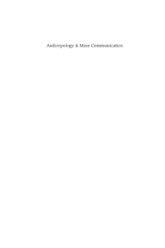 Anthropology and Mass Communication Anthropology and Mass Communication