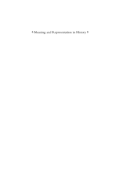 Meaning and Representation in History Meaning and Representation in History