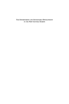 The Environment and Sustainable Development in the New Central Europe The Environment and Sustainable Development in the New Central Europe