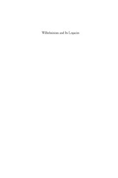 Wilhelminism and Its Legacies Wilhelminism and Its Legacies