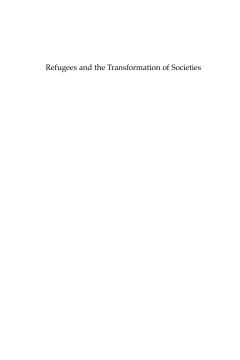 Refugees and the Transformation of Societies Refugees and the Transformation of Societies