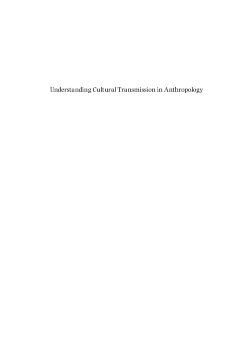 Understanding Cultural Transmission in Anthropology Understanding Cultural Transmission in Anthropology